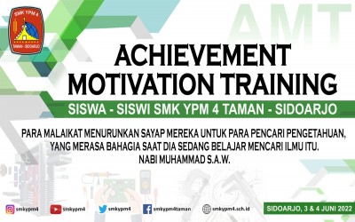 ACHIEVMENT MOTIVATION TRAINING (AMT) DI SMK YPM 4 TAMAN-SIDOARJO